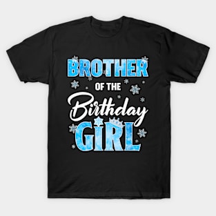 Brother Of The Birthday Girl Family Snowflakes Winter Party T-Shirt